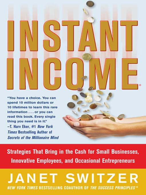 Title details for Instant Income by Janet Switzer - Available